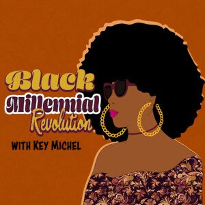Black Millennial Revolution
