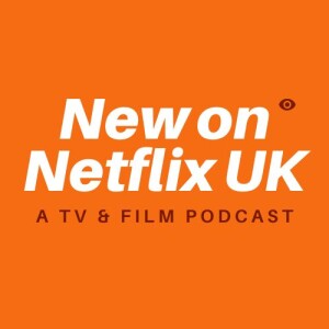 New on Netflix UK