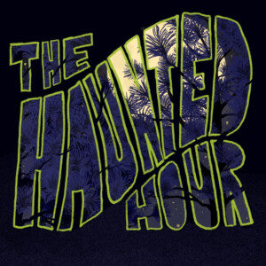 The Haunted Hour