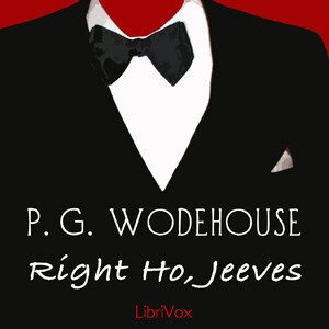 Right Ho, Jeeves by P. G. Wodehouse (1881 - 1975)