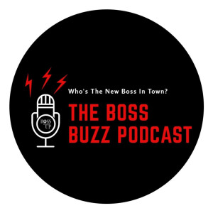 The Boss Buzz Podcast