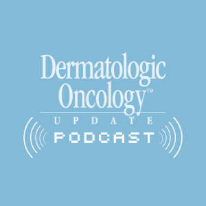 Dermatologic Oncology Update