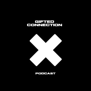 The Gifted Connection Podcast w/ Nathan McClinton