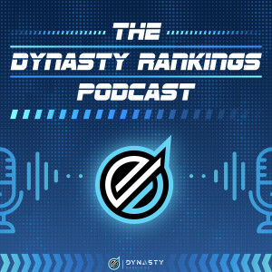 The Dynasty Rankings Podcast