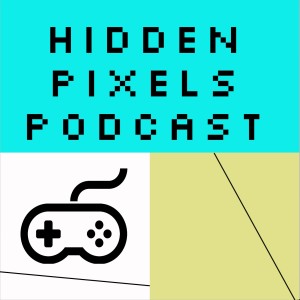 Hidden Pixels Podcast