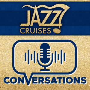 Jazz Cruises Conversations
