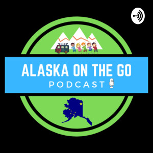 Alaska On the Go!