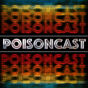 The Poisoncast