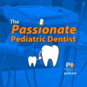 The Passionate Pediatric Dentist