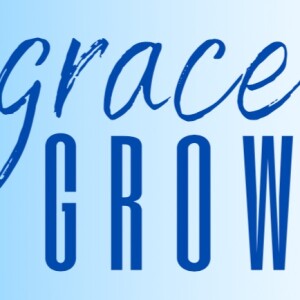 The Grace + Growth Podcast: Emerging Fearlessly From PTSD