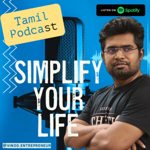 simplify your life|Tamil Podcast with Vinod|வினோத்துடன் தமிழ் பாட்காஸ்ட்|Tamil Audio Book
