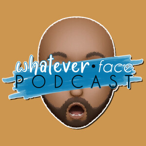 Whatever Face (ft/ Hollywood )