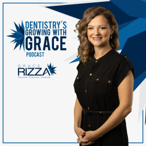 Dentistry’s Growing with Grace