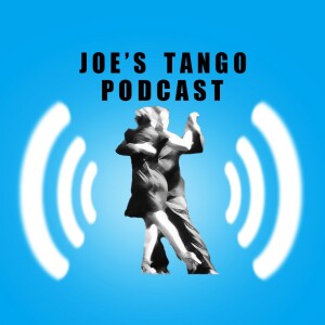 Joe's Tango podcast
