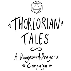 Thorlorian Tales: A Dungeons and Dragons Campaign