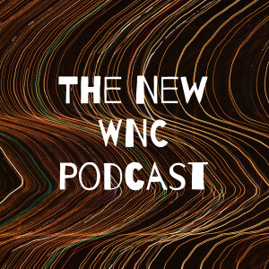 The New WNC Podcast