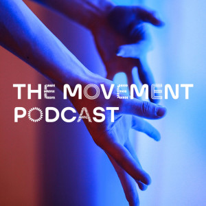 The Movement Podcast - Hosted by Natasha Harrison
