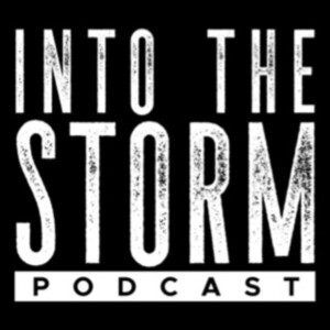 Into the Storm Podcast