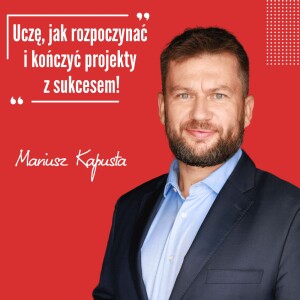 Zarządzanie Projektami - Mariusz Kapusta