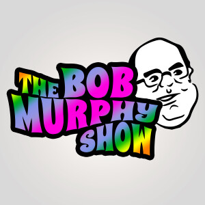 The Bob Murphy Show