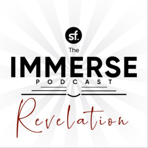 The Immerse Podcast: Revelation