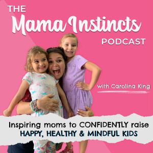 The Mama Instincts Podcast