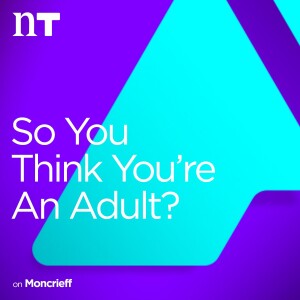 So You Think You’re an Adult