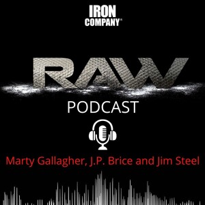 Unlock Elite Fitness Secrets with the RAW Podcast by IRON COMPANY!