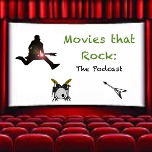Movies That Rock: The Podcast