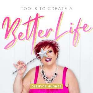 Tools to Create a Better Life