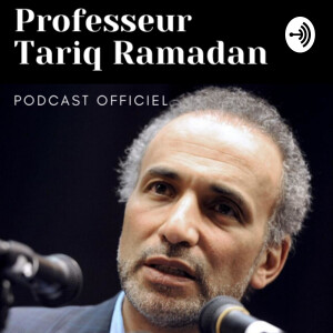 Tariq Ramadan Podcast officiel