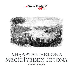 Ahşaptan Betona, Mecidiyeden Jetona