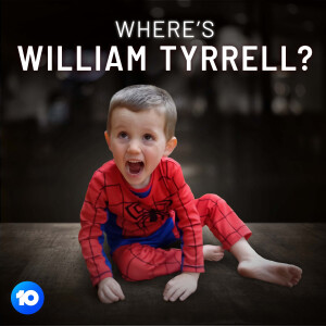 Where’s William Tyrrell?