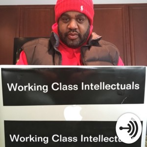 Working Class Intellectuals