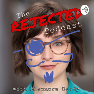 The Rejected Podcast