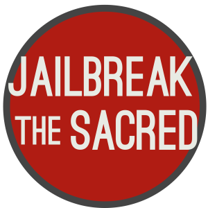 Jailbreak the Sacred