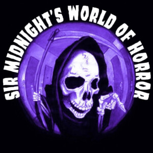 Sir Midnight’s World Of Horror