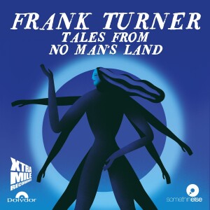 Frank Turner’s Tales From No Man’s Land