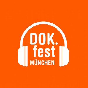 DOK.fest München Podcast. Im Kino. Zuhause.
