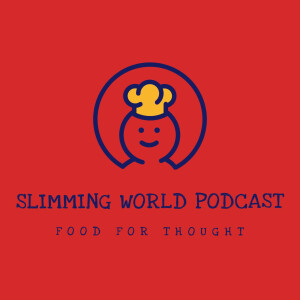 Slimming World Food For Thought Podcast
