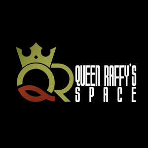 Queen Raffy’s Space