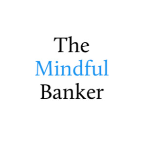 The Mindful Banker