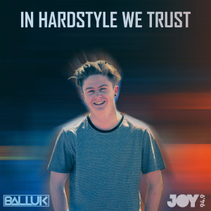 In Hardstyle We Trust