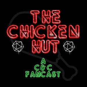 The Chicken Hut: A C&C Fancast