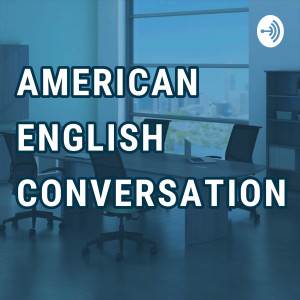 American English Conversation