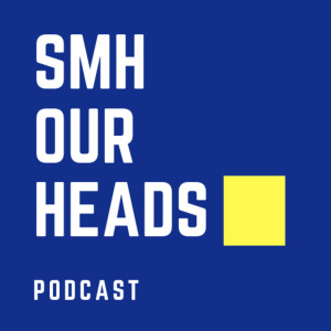 SMH OUR HEADS