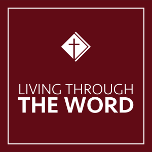 Living Through the Word
