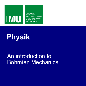 LMU An introduction to Bohmian Mechanics