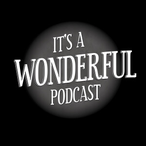 It's A Wonderful Podcast