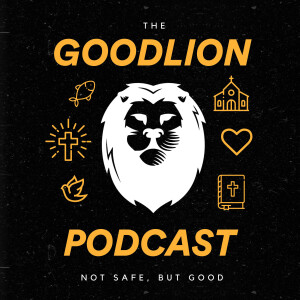 The GoodLion Podcast